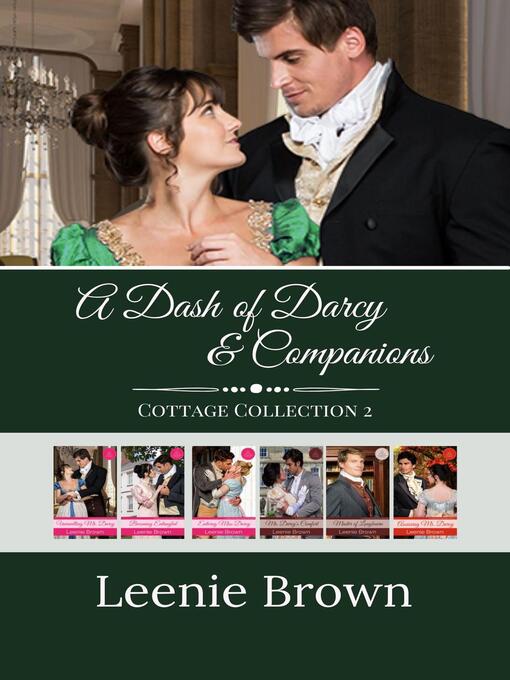 Title details for A Dash of Darcy and Companions Cottage Collection 2 by Leenie Brown - Available